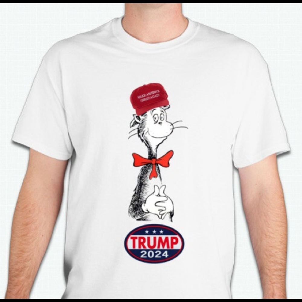 Dr Seuss Political humor tshirt shirt MAGA Trump